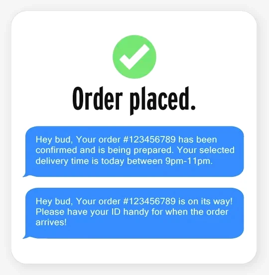 Order confirmation screen with text message updates for tracking a cannabis delivery